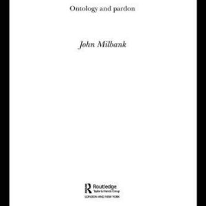 خرید و دانلود نسخه کامل کتاب Being Reconciled: Ontology and Pardon (Radical Orthodoxy)