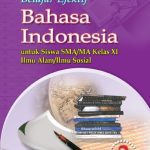 خرید و دانلود نسخه کامل کتاب Belajar Efektif Bahasa Indonesia untuk Siswa SMA/MA Kelas XI Ilmu Alam/Ilmu Sosial