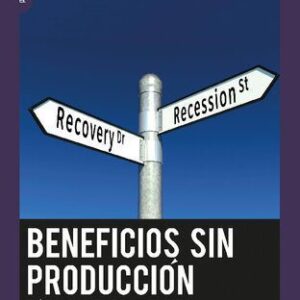 خرید و دانلود نسخه کامل کتاب Beneficios sin producción, cómo nos explotan las finanzas