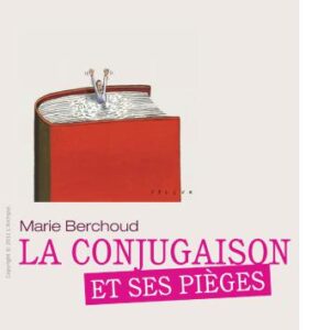 خرید و دانلود نسخه کامل کتاب Berchoud Marie, La conjugaison et ses pièges