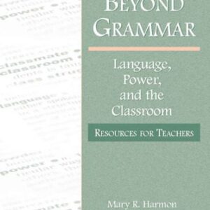 خرید و دانلود نسخه کامل کتاب Beyond grammar : language, power, and the classroom