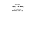 خرید و دانلود نسخه کامل کتاب Beyond Mere Christianity: C. S. Lewis and the Betrayal of Christianity