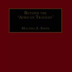 خرید و دانلود نسخه کامل کتاب Beyond the ‘African Tragedy’: Discourses on Development and the Global Economy