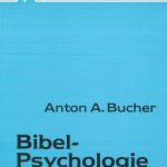 خرید و دانلود نسخه کامل کتاب Bibel-Psychologie. Psychologische Zugänge zu biblischen Texten