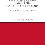 خرید و دانلود نسخه کامل کتاب Biblical Studies and the Failure of History: Changing Perspectives 3