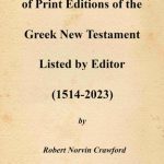 خرید و دانلود نسخه کامل کتاب Bibliographic Index of Print Editions of the Greek New Testament Listed by Editor (1514-2023)