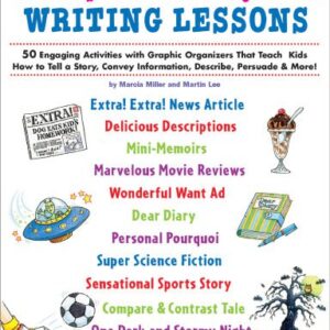 خرید و دانلود نسخه کامل کتاب Big Book of Ready-to-Go Writing Lessons: 50 Engaging Activities with Graphic Organizers That Teach Kids How to Tell a Story, Convey Information, Describe, Persuade & More!