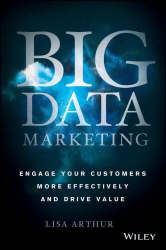 خرید و دانلود نسخه کامل کتاب Big Data Marketing: Engage Your Customers More Effectively and Drive Value_68ca517eed48d.jpeg خرید و دانلود نسخه کامل کتاب Big Data Marketing: Engage Your Customers More Effectively and Drive Value