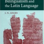 خرید و دانلود نسخه کامل کتاب Bilingualism and the Latin Language