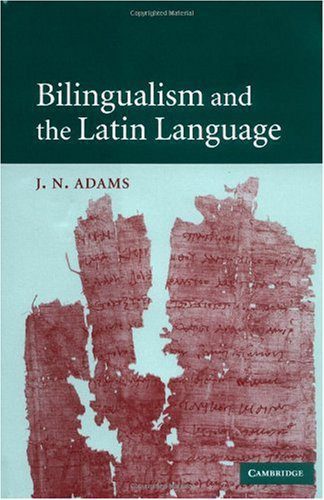 خرید و دانلود نسخه کامل کتاب Bilingualism and the Latin Language_68bd3e5f1099b.jpeg خرید و دانلود نسخه کامل کتاب Bilingualism and the Latin Language