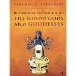 خرید و دانلود نسخه کامل کتاب Biological Decoding of the Hindu Gods and Goddesses