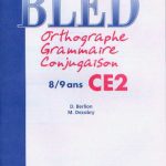 خرید و دانلود نسخه کامل کتاب Bled : Orthographe Grammaire Conjugaison CE2