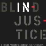 خرید و دانلود نسخه کامل کتاب Blind injustice: a former prosecutor exposes the psychology and politics of wrongful convictions