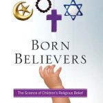 خرید و دانلود نسخه کامل کتاب Born believers : the science of children’s religious belief