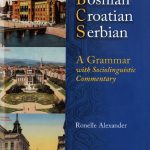 خرید و دانلود نسخه کامل کتاب Bosnian, Croatian, Serbian, a Grammar: With Sociolinguistic Commentary