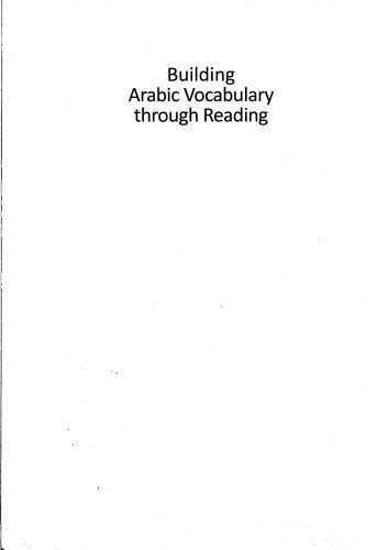 خرید و دانلود نسخه کامل کتاب Building Arabic Vocabulary Through Reading: For Advanced Students of MSA_68b8a097a9845.jpeg خرید و دانلود نسخه کامل کتاب Building Arabic Vocabulary Through Reading: For Advanced Students of MSA
