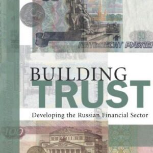 خرید و دانلود نسخه کامل کتاب Building Trust: Developing the Russian Financial Sector