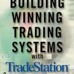 خرید و دانلود نسخه کامل کتاب Building Winning Trading Systems With Tradestation