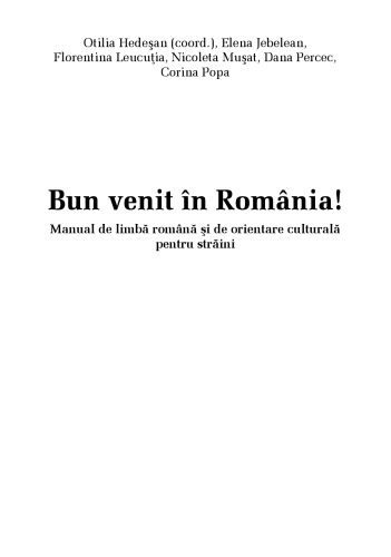 خرید و دانلود نسخه کامل کتاب Bun venit în România! Manual de limbă română şi de orientare culturală pentru străini_68b90d12b63e4.jpeg خرید و دانلود نسخه کامل کتاب Bun venit în România! Manual de limbă română şi de orientare culturală pentru străini