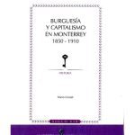 خرید و دانلود نسخه کامل کتاب Burguesía y capitalismo en Monterrey, 1850-1910