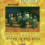 خرید و دانلود نسخه کامل کتاب Business Idioms – 1000 Everday Idioms in Business (Spanish Edition)