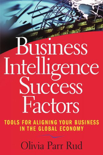 خرید و دانلود نسخه کامل کتاب Business Intelligence Success Factors: Tools for Aligning Your Business in the Global Economy (Wiley and SAS Business Series)_68c96d347a4e7.jpeg خرید و دانلود نسخه کامل کتاب Business Intelligence Success Factors: Tools for Aligning Your Business in the Global Economy (Wiley and SAS Business Series)