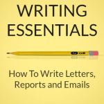 خرید و دانلود نسخه کامل کتاب Business Writing Essentials: How To Write Letters, Reports and Emails