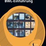 خرید و دانلود نسخه کامل کتاب BWL-Einführung : Kurzlehrbuch mit eLearning-Kurs