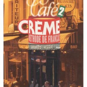 خرید و دانلود نسخه کامل کتاب Café Crème 2. Livre de l’élève