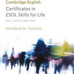 خرید و دانلود نسخه کامل کتاب Cambridge English. Certificates in ESOL Skills for Life. Entry 1, 2 and 3. Levels 1 and 2 – Handbook for Teachers