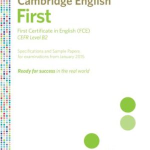 خرید و دانلود نسخه کامل کتاب Cambridge First Certificate in English. Level B2. Specifications and Sample Papers for examinations from January 2015