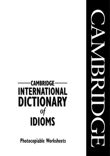 خرید و دانلود نسخه کامل کتاب Cambridge International Dictionary of Idioms: Photocopiable Worksheets_68c20883d6993.jpeg خرید و دانلود نسخه کامل کتاب Cambridge International Dictionary of Idioms: Photocopiable Worksheets