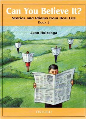 خرید و دانلود نسخه کامل کتاب Can You Believe It? Stories and Idioms from Real Life: Book 2_68c2a1bfcf1dc.jpeg خرید و دانلود نسخه کامل کتاب Can You Believe It? Stories and Idioms from Real Life: Book 2