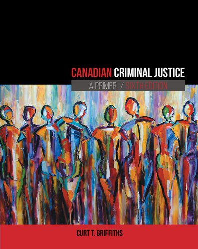 خرید و دانلود نسخه کامل کتاب Canadian Criminal Justice: A Primer_68c768d34fc66.jpeg خرید و دانلود نسخه کامل کتاب Canadian Criminal Justice: A Primer