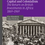 خرید و دانلود نسخه کامل کتاب Capital and Colonialism: The Return on British Investments in Africa,1869–1969