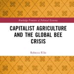 خرید و دانلود نسخه کامل کتاب Capitalist Agriculture and the Global Bee Crisis