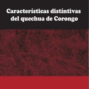 خرید و دانلود نسخه کامل کتاب Características Distintivas del Quechua de Corongo