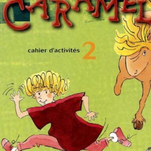 خرید و دانلود نسخه کامل کتاب Caramel 2. Cahier d’activités