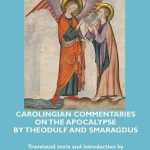خرید و دانلود نسخه کامل کتاب Carolingian Commentaries on the Apocalypse by Theodulf and Smaragdus