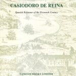 خرید و دانلود نسخه کامل کتاب Casiodoro de Reina. Spanish Reformer of the 16th Century