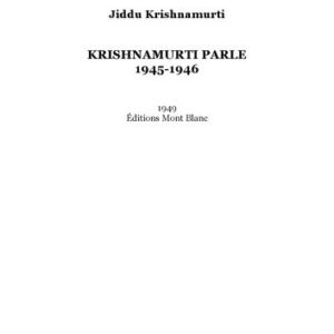 خرید و دانلود نسخه کامل کتاب Causeries 1945-1946 : Krishnamurti parle