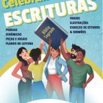 خرید و دانلود نسخه کامل کتاب Celebrando as escrituras: Uma coletânea de recursos para vivermos e celebrarmos a Bíblia Sagrada