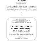 خرید و دانلود نسخه کامل کتاب Centrs i perifereja: perspektivu maiņa. Marijis Andžānis symtgadei. 2. storptautyskuo latgalistikys konfereņce