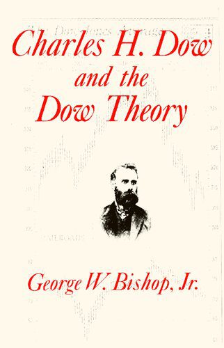 خرید و دانلود نسخه کامل کتاب Charles H. Dow and the Dow Theory_68c84c279cbb3.jpeg خرید و دانلود نسخه کامل کتاب Charles H. Dow and the Dow Theory