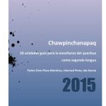 خرید و دانلود نسخه کامل کتاب Chawpinchanapaq. 20 unidades. Guía para la enseñanza del quechua como segunda lengua