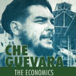 خرید و دانلود نسخه کامل کتاب Che Guevara: The Economics of Revolution
