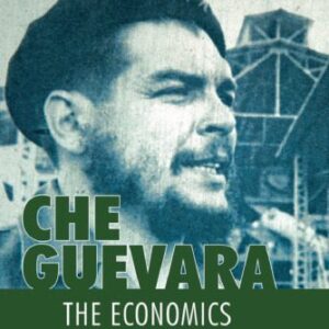 خرید و دانلود نسخه کامل کتاب Che Guevara: The Economics of Revolution