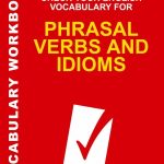 خرید و دانلود نسخه کامل کتاب Check Your English Vocabulary for Phrasal Verbs and Idioms  All you need to pass your exams