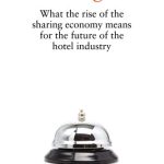 خرید و دانلود نسخه کامل کتاب Checking Out: What the Rise of the Sharing Economy Means for the Future of the Hotel Industry