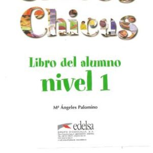 خرید و دانلود نسخه کامل کتاب Chicos Chicas: Libro del alumno: Nivel 1